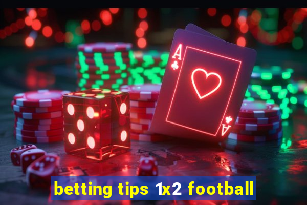 betting tips 1x2 football